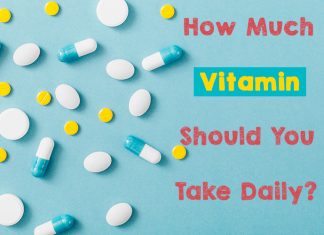 Getting The Right Amount Of Vitamins how much vitamin you should take daily?
